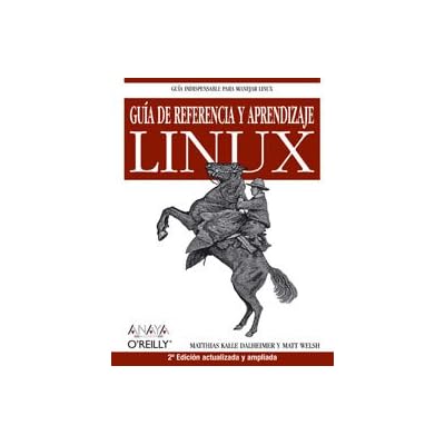Guía de referencia y aprendizaje Linux (2ª edición) (Anaya Multimedia/O´Reilly)