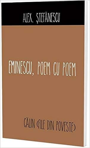Eminescu Poem Cu Poem Calin File Din Poveste Romanian Edition Alex Stefanescu 9789737249685 Amazon Com Books