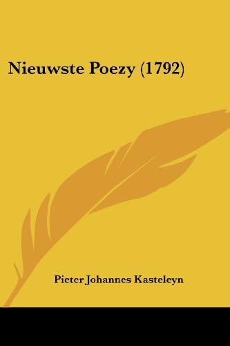 Nieuwste Poezy (1792) (Chinese Edition)