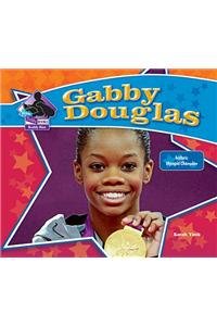 Gabby Douglas: Historic Olympic Champion