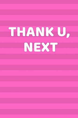 Thank U, Next: Pink 120 Page College Ruled Ariana Grande Lyric Notebook Journal