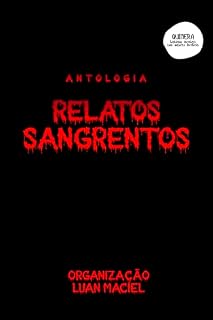 Livro Antologia relatos sangrentos