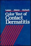 Color Text of Contact Dermatitis, Larsen, Walter G. and Adams, Robert M., 0721635180