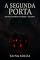 Livro A Segunda Porta: Trilogia As Portas do Umbral — Volume I