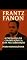 Livro Introdução a Frantz Fanon : A Psicologia da Colonização e a Luta pela Libertação
