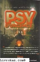 Psy D Urgence 30 Recits Au Coeur De La Folie Ordinaire Babelio