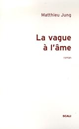 La  vague à l'âme