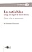 La catéchèse vingt ans après le Catéchisme: Entre crise et renouveau (Les cahiers de la Nef) (French Edition) by 