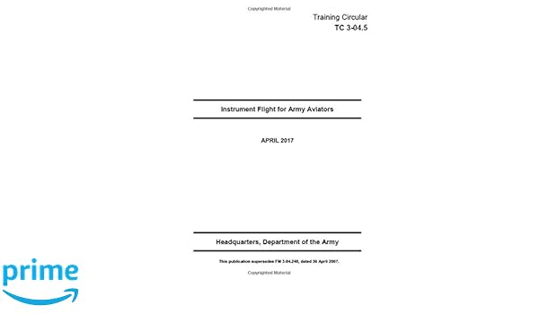 Training Circular Tc 3 045 Instrument Flight For Army - 