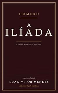 Livro A Ilíada (Ciclo Épico Troiano)