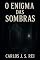 Livro O Enigma Das Sombras
