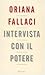 Intervista Con Il Potere (Opere di Oriana Fallaci)