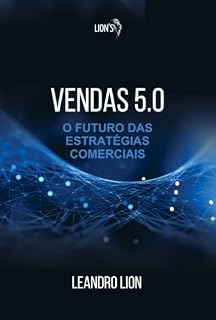 Livro Vendas 5.0: O futuro das estratégias comerciais