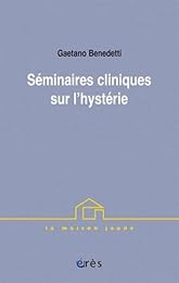 Séminaires cliniques sur l'hystérie