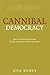 Cannibal Democracy (Critical American Studies) by Zita Nunes