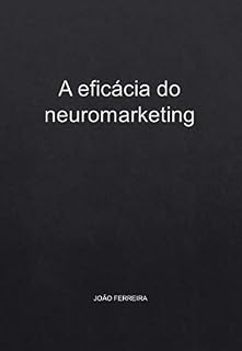 Livro A eficácia do neuromarketing