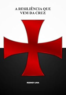 Livro A Resiliência Que Vem Da Cruz