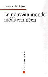 Le  nouveau monde méditerranéen