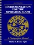 Instrumentation for the Operating Room : A Photographic Manual, Brooks-Tighe, Shirley M., 0801677823
