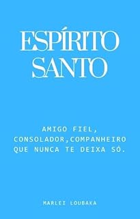 Livro ESPÍRITO SANTO: ESPÍRITO SANTO FIEL AMIGO