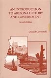 An Introduction to Arizona History and Government, Gawronski, Donald V., 0536676739