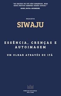Livro Essência, Crenças e Autoimagem: Um olhar através de Ifá