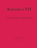 Acrostica VII by Michael H. Dickman