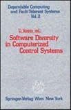 Software Diversity in Computerized Control Systems, , 0387820140