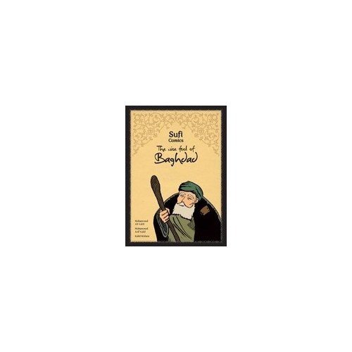 Sufi Comics: The Wise Fool of Baghdad