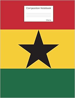 Composition Notebook Ghana: Wide Ruled lined Pages Ghanaian Flag Book to write in for school, take notes, for kids, students, teachers, homeschool