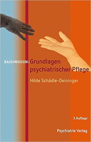 Grundlagen Psychiatrischer Pflege Basiswissen Amazon De Schadle Deininger Hilde Bucher Grundlagen Psychiatrischer Pflege Basiswissen Amazon De Schadle Deininger Hilde Bucher