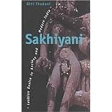 Sakhiyani: Lesbian Desire in Ancient and Modern India (Sexual Politics) by Giti Thadani, Giti Thandani
