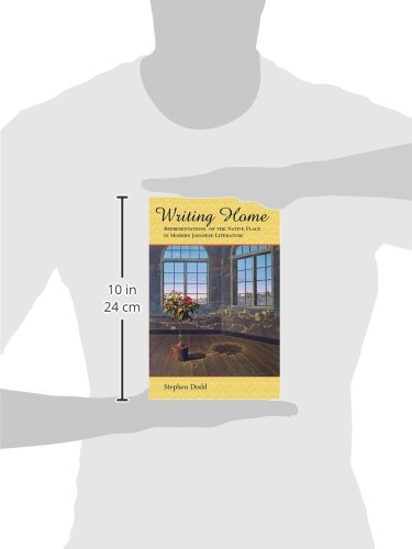 Writing Home: Representations of the Native Place in Modern Japanese Literature