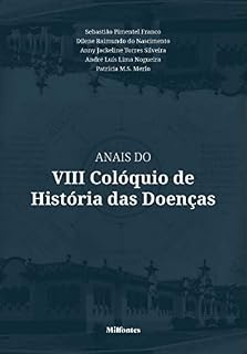 Livro Anais do VIII Colóquio de História das Doenças