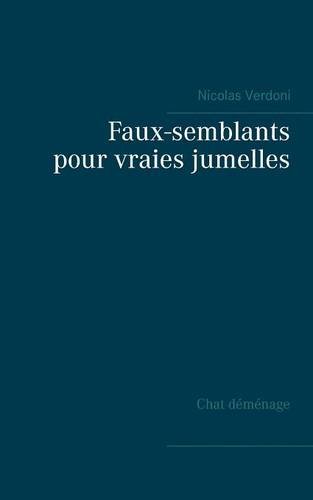 Faux-semblants pour vraies jumelles