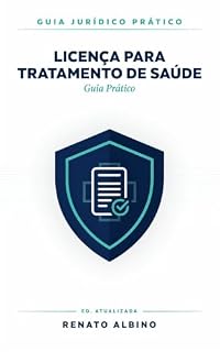 Livro Licença para Tratamento de Saúde: Guia Prático