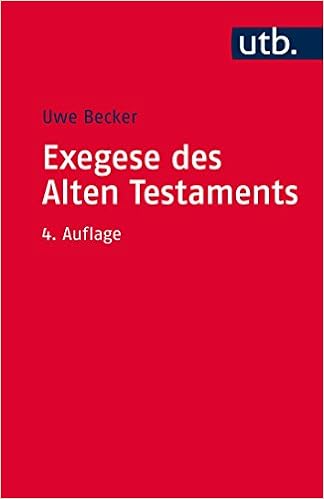 Exegese Des Alten Testaments Ein Methoden Und Arbeitsbuch Utb S Becker Uwe Amazon De Bucher