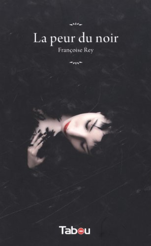 La peur du noir by Françoise Rey