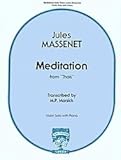 Carl Fischer Jules Massenet/Marsick: Meditation from Thais (Violin & Piano)