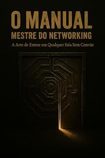 Livro Mestre do Networking : A Arte de Entrar em Qualquer Sala Sem Convite.