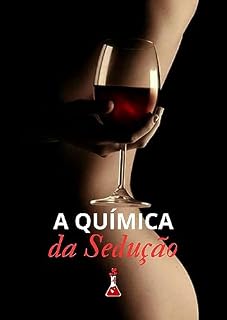Livro A Química da Sedução