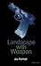 Landscape with Weapon (Modern Plays)