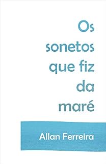 Livro Os sonetos que fiz da maré