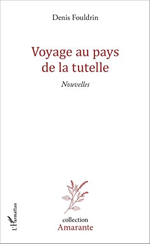 Voyage au pays de la tutelle