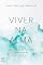 Livro Viver na alma: Amar o que é, amar o que somos e amar os que são