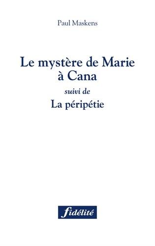 Le  mystère de Marie à Cana