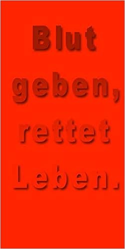 Blut Geben Rettet Leben Denn Ohne Blutvergiessen Geschieht Keine Vergebung Hebr 9 22 Amazon De Schadt Beck Ellen Bucher