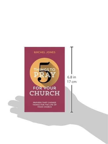 5 Things to Pray for your Church 5 Things to Pray for your Church Perfect Paperback Kindle