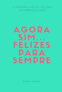 Livro Agora Sim... Felizes Para Sempre