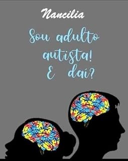 Livro Sou Adulto Autista! E daí?